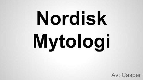 Nordisk Mytologi (1)